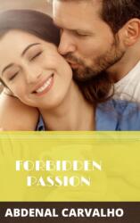 Forbidden Passion (ISBN: 9781715304713)
