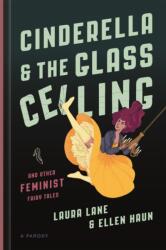 Cinderella and the Glass Ceiling (ISBN: 9781580059060)