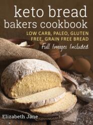 Keto Bread Bakers Cookbook (ISBN: 9781913436018)