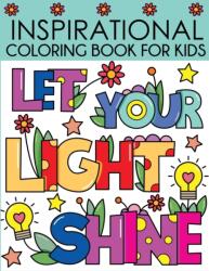 Inspirational Coloring Book for Kids (ISBN: 9781949651737)