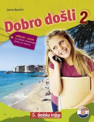 Dobro dosli 2 - Kroatisch als Fremdsprache Lehrbuch 2 udbenik za ucenje hrvatskog jezika za strance (ISBN: 9789530219243)