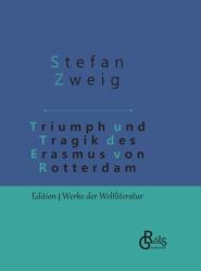 Triumph und Tragik des Erasmus von Rotterdam (ISBN: 9783966372954)