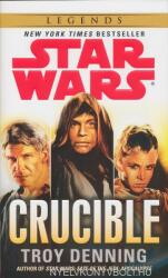 Star Wars: Crucible (ISBN: 9780345511430)