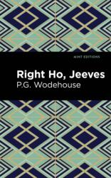 Right Ho, Jeeves (ISBN: 9781513270685)