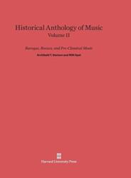 Historical Anthology of Music, Volume II, Baroque, Rococo, and Pre-Classical Music - Archibald T. Davison, Willi Apel (ISBN: 9780674335431)