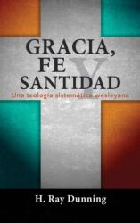 Gracia, Fe y Santidad (ISBN: 9781563448782)
