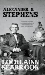 The Quotable Alexander H. Stephens (ISBN: 9781943737642)