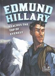 Edmund Hilary Reaches the Top of Ev (ISBN: 9781626172913)