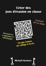 Creer des jeux d'evasion en classe (ISBN: 9780244949631)