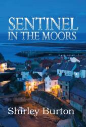 Sentinel in the Moors (ISBN: 9781927839119)
