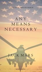 Any Means Necessary (ISBN: 9781632914651)