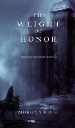 Weight of Honor (ISBN: 9781632913319)