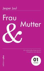 Frau und Mutter (ISBN: 9783935758505)