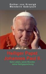 Heiliger Papst Johannes Paul II (ISBN: 9783732285761)
