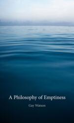 A Philosophy of Emptiness (ISBN: 9781780232850)