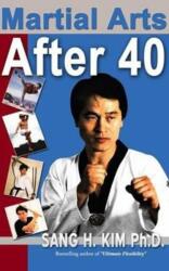 Martial Arts After 40 (ISBN: 9781880336144)