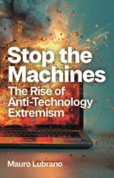 Stop the Machines (ISBN: 9781509555741)
