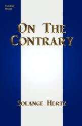 On The Contrary (ISBN: 9780984236534)