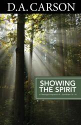Carson Classics: Showing the Spirit (ISBN: 9781850788928)