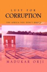 Lust for Corruption (ISBN: 9781441549402)