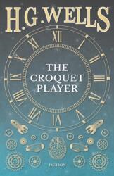 The Croquet Player (ISBN: 9781473333239)