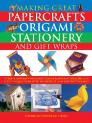 Making Great Papercrafts, Origami, Stationery and Gift Wraps (ISBN: 9781844775064)