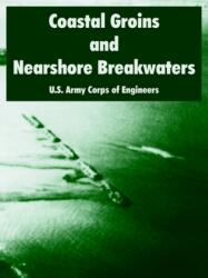 Coastal Groins and Nearshore Breakwaters (ISBN: 9781410218100)