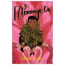Y Fflamingo Du (ISBN: 9781783906000)