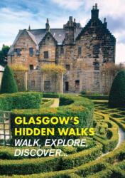 Glasgow's Hidden Walks (ISBN: 9781902910819)