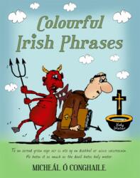 Colourful Irish Phrases (ISBN: 9781781178379)