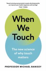 When We Touch - Professor Michael Banissy (ISBN: 9781398708747)