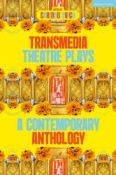 Transmedia Theatre Plays (ISBN: 9781350496521)