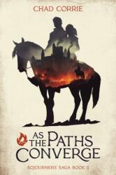 As the Paths Converge: Sojourners' Saga Book II (ISBN: 9781506740164)