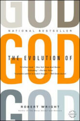 Evolution of God - Robert Wright (ISBN: 9780316067447)