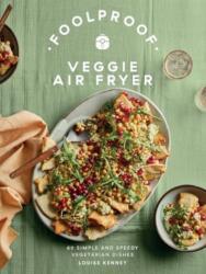Foolproof Veggie Air Fryer (ISBN: 9781837832163)