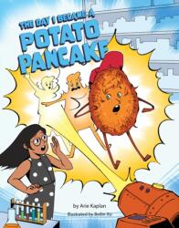 The Day I Became a Potato Pancake (ISBN: 9781681156569)