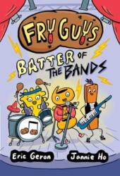 Fry Guys: Batter of the Bands (ISBN: 9781524879440)