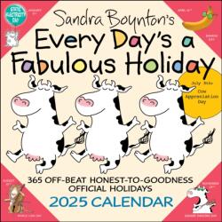 Sandra Boynton's Every Day's a Fabulous Holiday 2025 Wall Calendar (ISBN: 9781524890155)