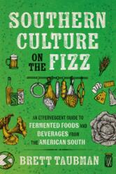 Southern Culture on the Fizz (ISBN: 9781469685410)