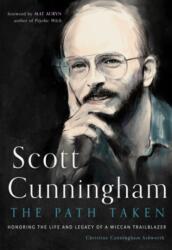 Scott Cunningham - the Path Taken (ISBN: 9781578638086)