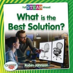 What Is the Best Solution? (ISBN: 9780778764595)
