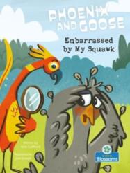 Embarrassed by My Squawk (ISBN: 9781039646841)