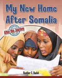 My New Home After Somalia (ISBN: 9780778765035)