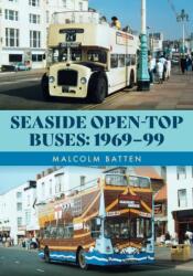 Seaside Open-Top Buses: 1969-99 (ISBN: 9781398122932)