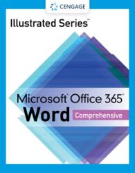 Illustrated SeriesA(R) Collection, MicrosoftA(R) Office 365A(R) & WordA(R) 2021 Comprehensive (ISBN: 9780357675168)