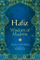 Hafiz: Wisdom of Madness (ISBN: 9781925538649)