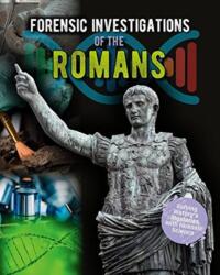 Forensic Investigations of the Ancient Romans (ISBN: 9780778749585)