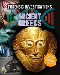 Forensic Investigations of the Ancient Greeks (ISBN: 9780778749554)