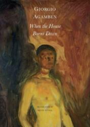 When the House Burns Down - From the Dialect of Thought (ISBN: 9781803092065)