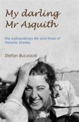My Darling Mr Asquith (ISBN: 9780993418600)